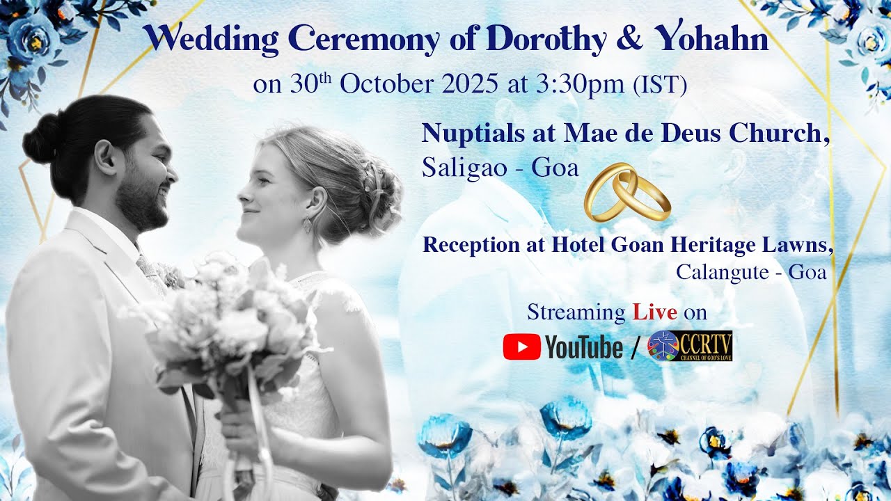 Wedding Ceremony of Dorothy & Yohahn - 30th October 2025 - Mae de Deus Church, Saligao - Goa