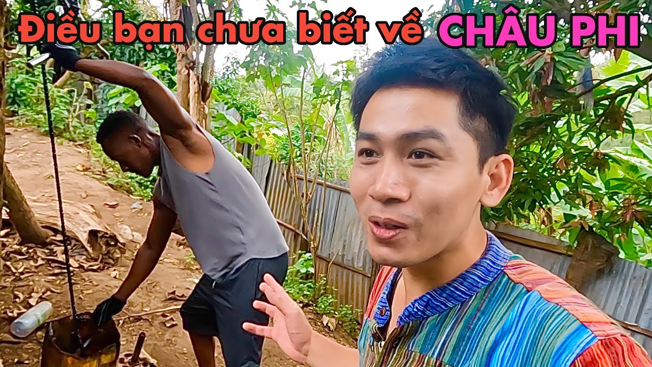 Sống Thử Một Ngày tại Làng Độc Lạ Châu Phi