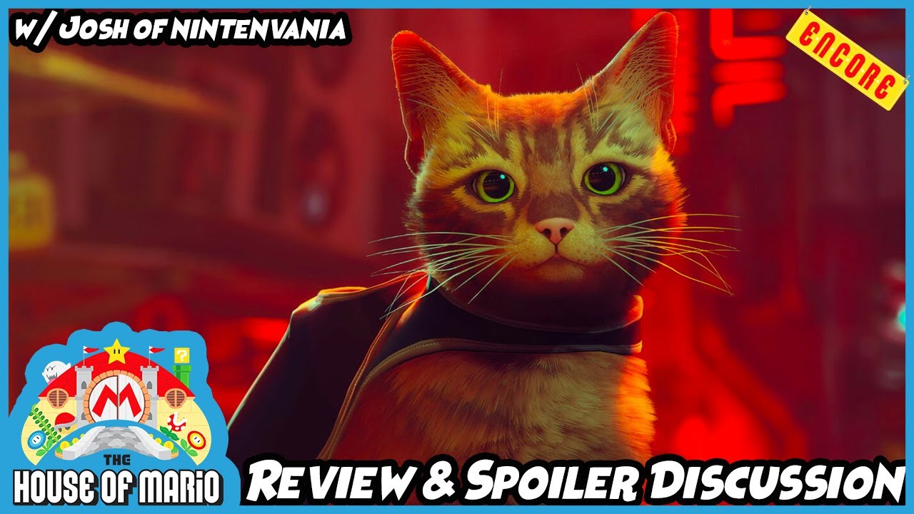 Stray Review & Spoiler Discussion (w/ Josh of NintenVania) - Encore At The House of Mario