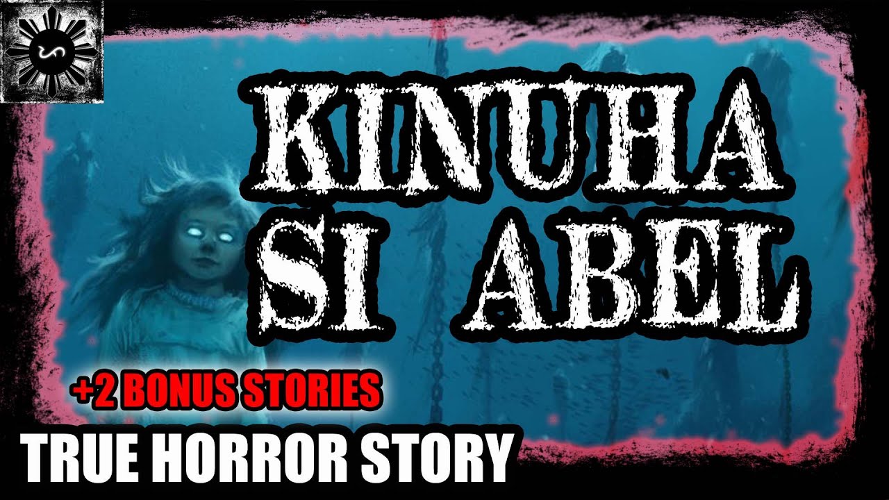 Kinuha Si Abel | Tagalog Stories | Pinoy Creepypasta