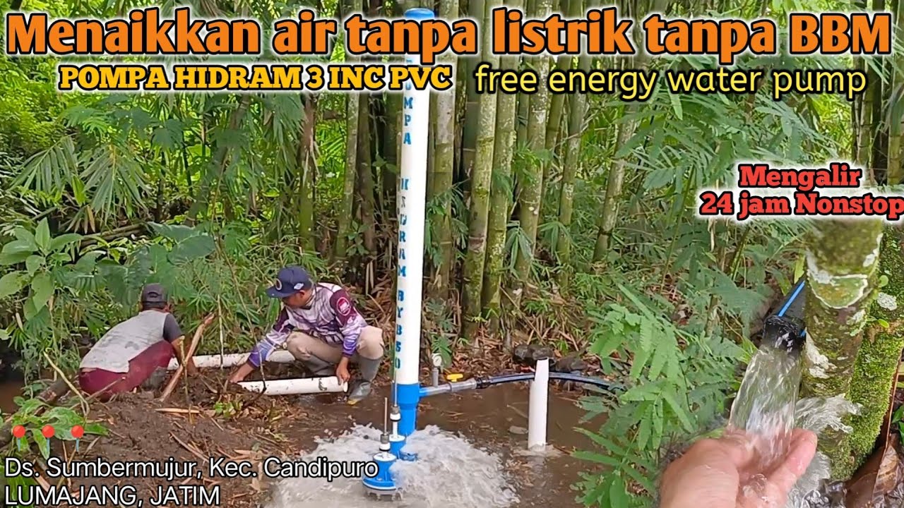 Menaikkan Air Tanpa Listrik Dan BBM Mengalir 24 Jam Nonstop Pompa Hidram 3 Inc