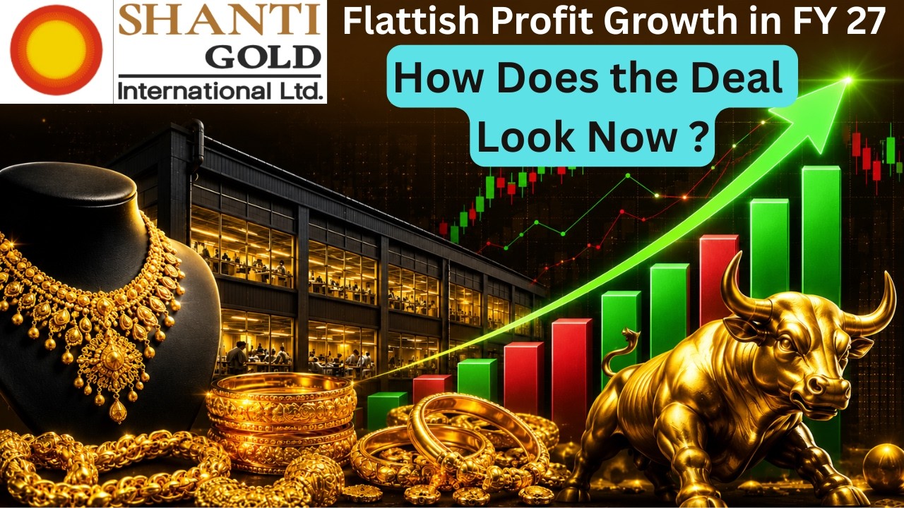 Shanti Gold 🔥 Flattish Profit Growth in FY27 💎 Concall Highlights 🚨 How Does the Deal Look Now ?