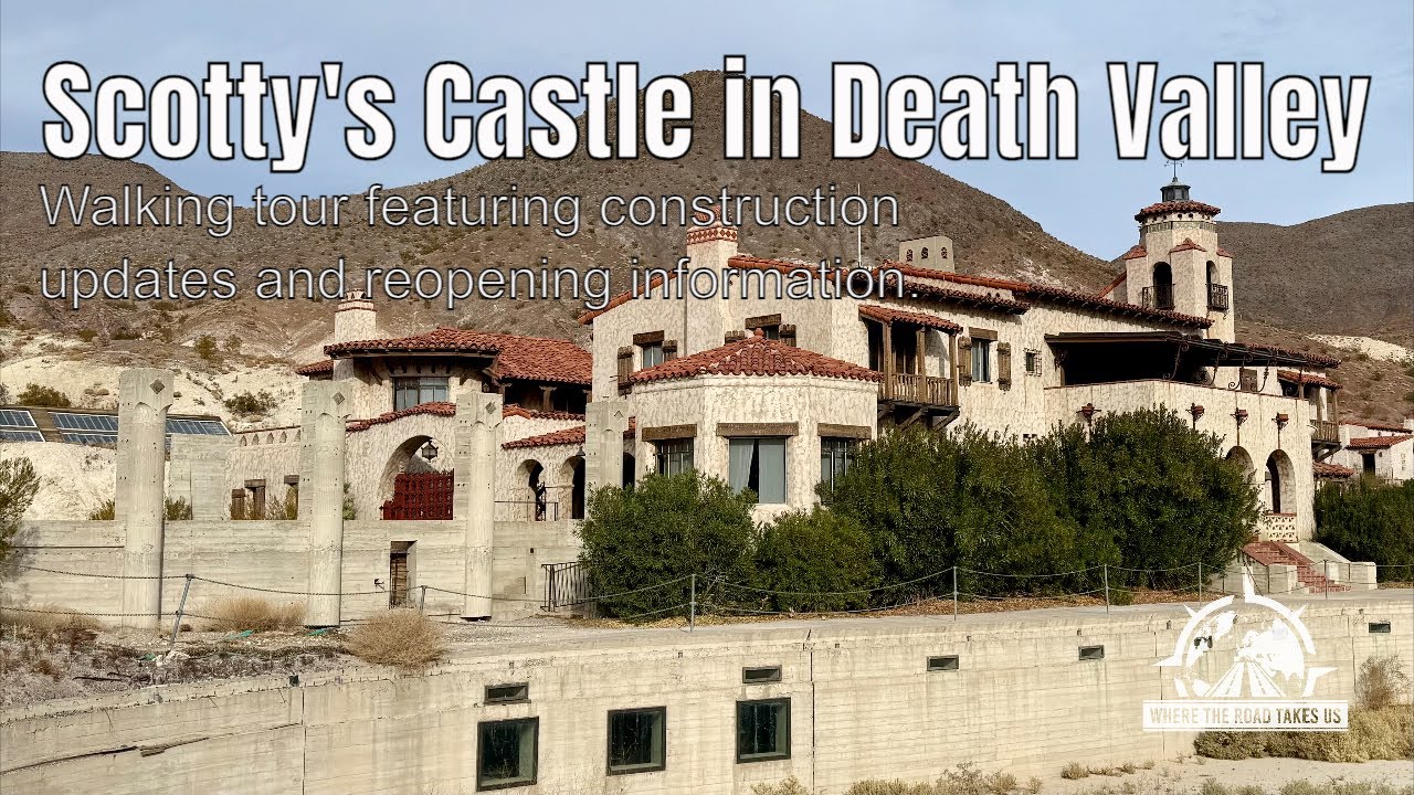 Scotty's Castle Walking Tour - Featuring construction updates and reopening information.