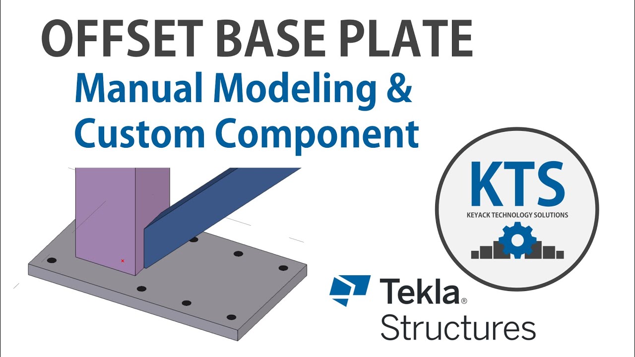 KTS - Offset Base Plates in Tekla Structures