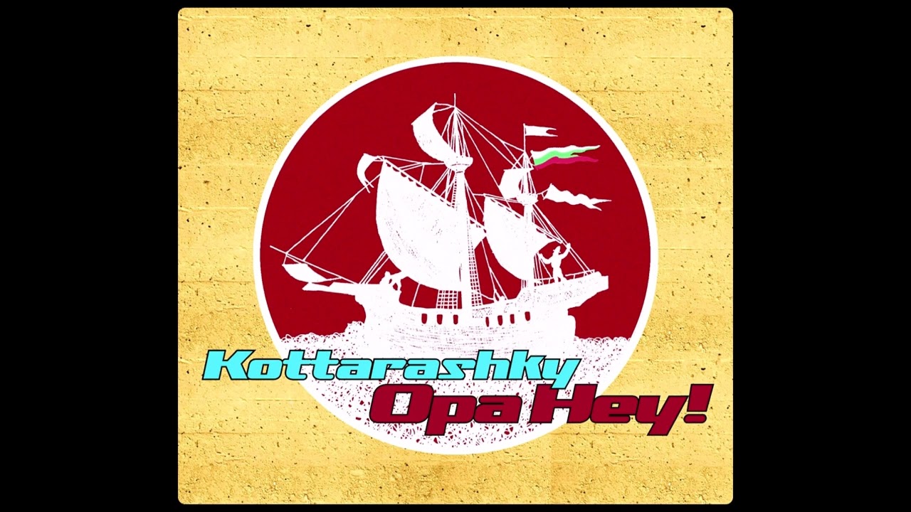 Kottarashky - Opa Hey ( 2009 )