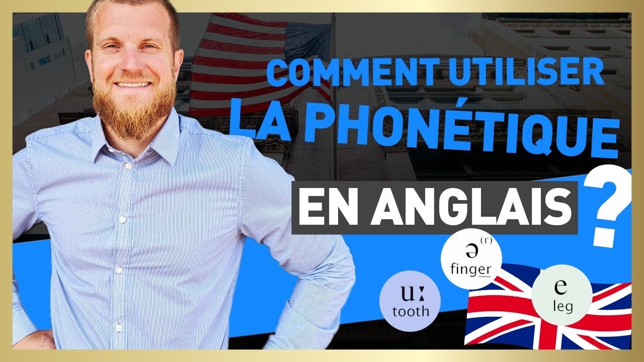 Comment utiliser la phonologie en anglais?