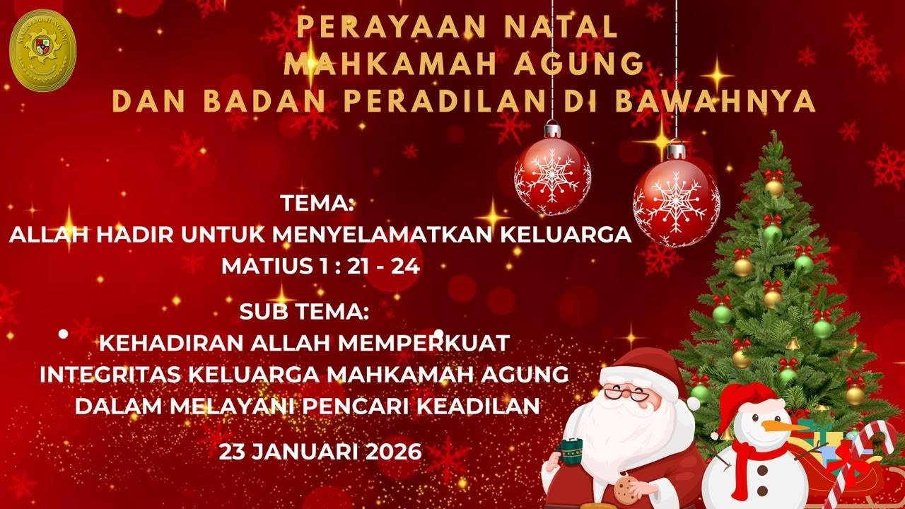 PERAYAAN NATAL MAHKAMAH AGUNG DAN BADAN PERADILAN DI BAWAHNYA