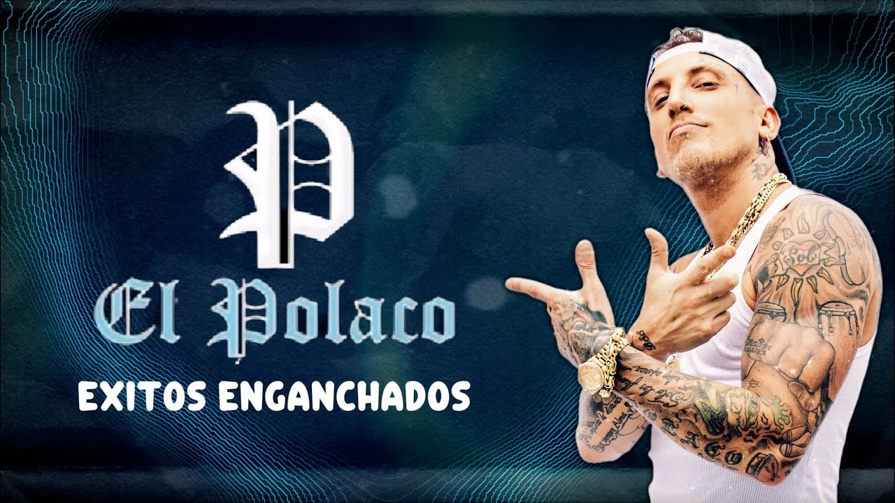EL POLACO Exitos Enganchados (Video Lyric)