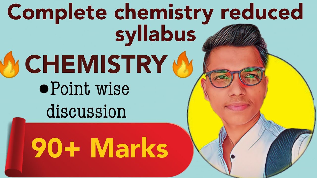 full detailed chemistry reduced syllabus | class 12th science | new indian era
