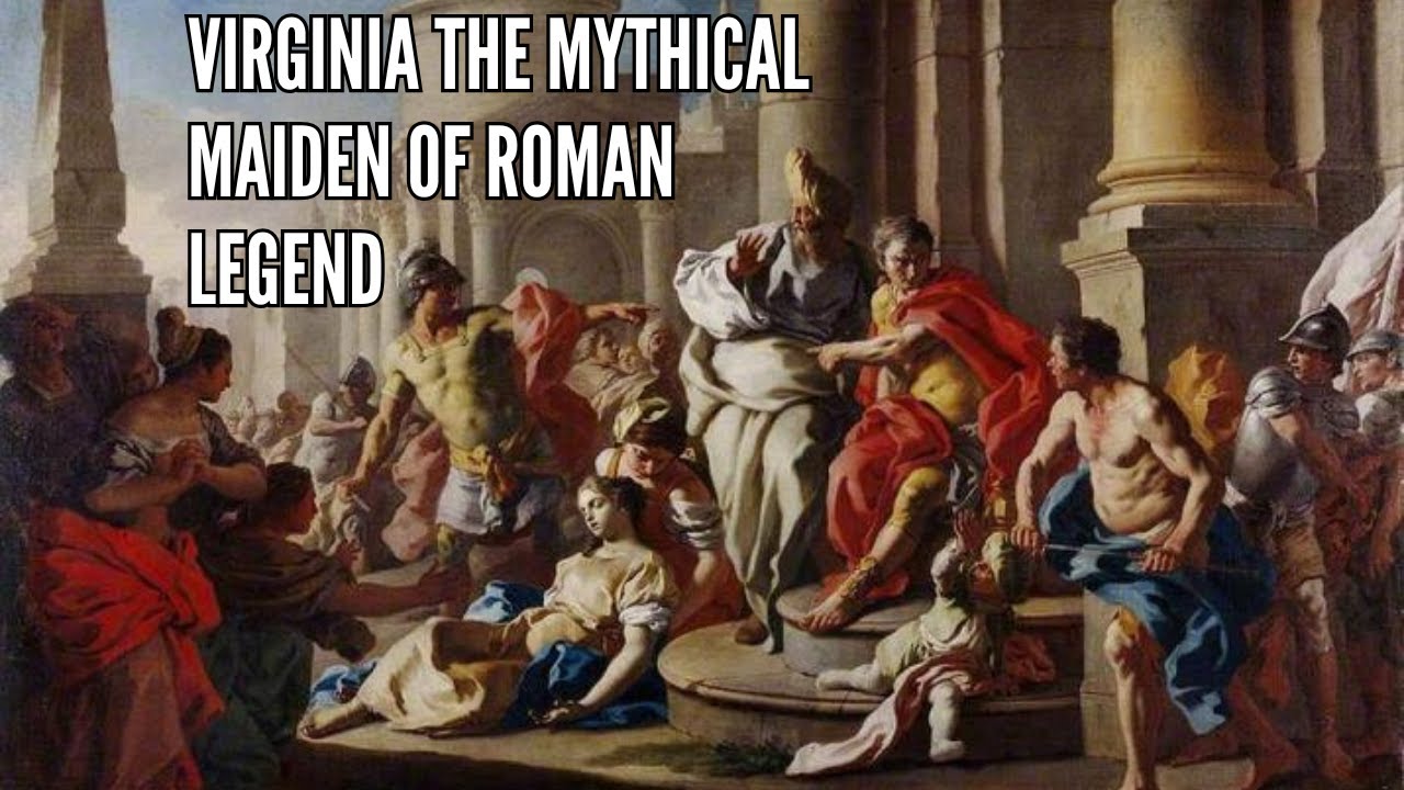 Virginia The Mythical Maiden of Roman Legend