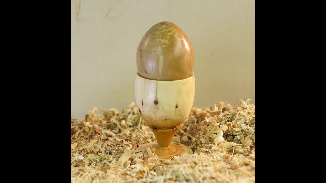 Wood Turning - An Egg & Egg Cup