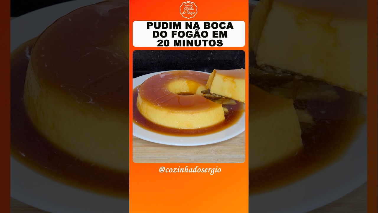 PUDIM DE LEITE CONDENSADO NA BOCA DO FOG&Atilde;O EM 20 MINUTOS #pudim #pudimsemforno #cozinhadosergio