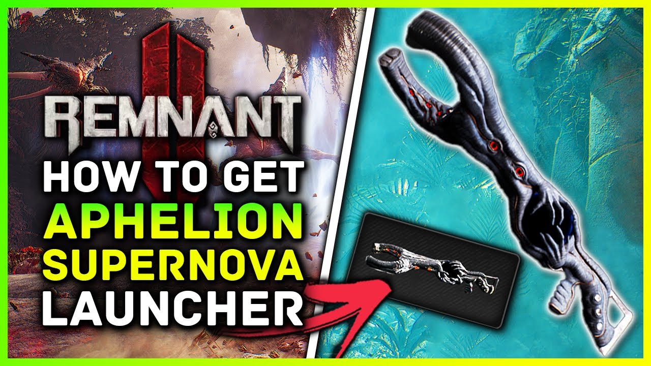 Remnant 2 &mdash; Как получить пусковую установку &laquo;Афелий Сверхновая&raquo;! Прохождение и местоположение бос...