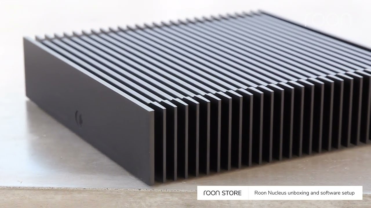 Roon Nucleus Unboxing and Software Setup | Roon Store