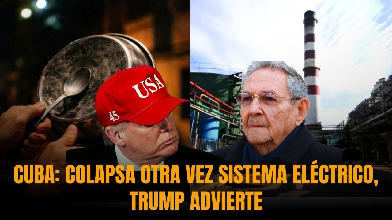 CUBA: COLAPSA OTRA VEZ SISTEMA ELÉCTRICO, TRUMP ADVIERTE | Sánchez Grass en America