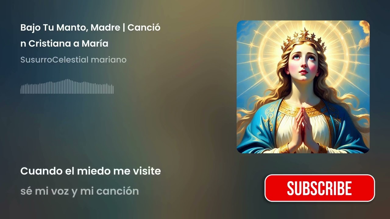 Bajo Tu Manto, Madre | Canción Cristiana a María #virgenmaría