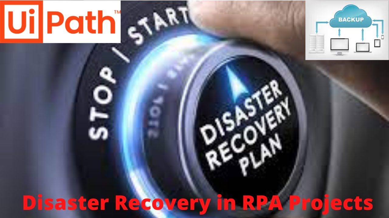 Disaster Recovery in RPA Projects | Disaster Recovery | RPA UiPath | UiPath Tutorial