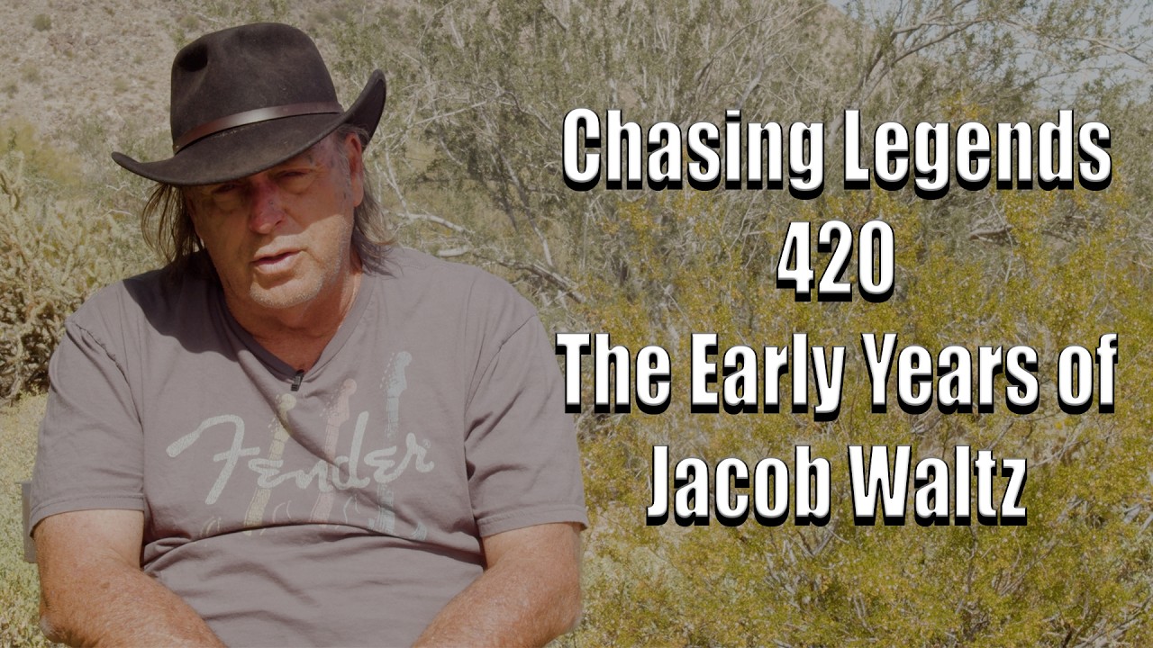 Chasing Legends 420: The Early Years of Jacob Waltz