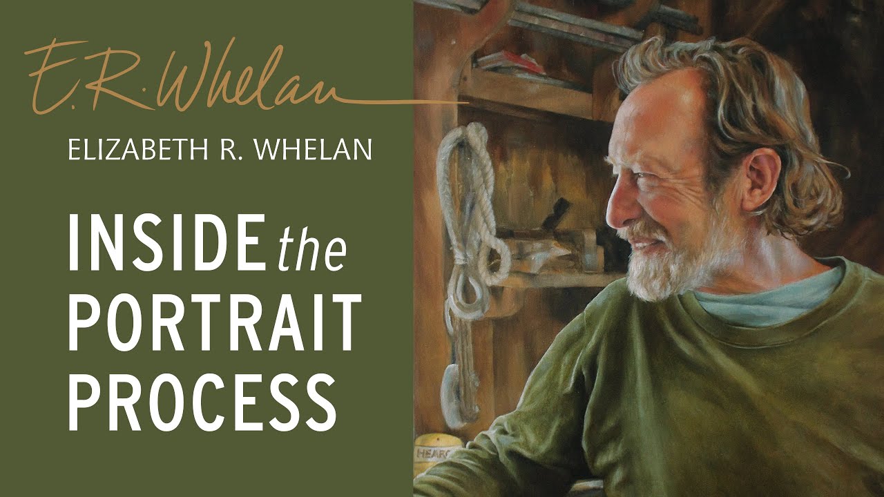 inside the Portrait Process - Elizabeth R. Whelan - artist