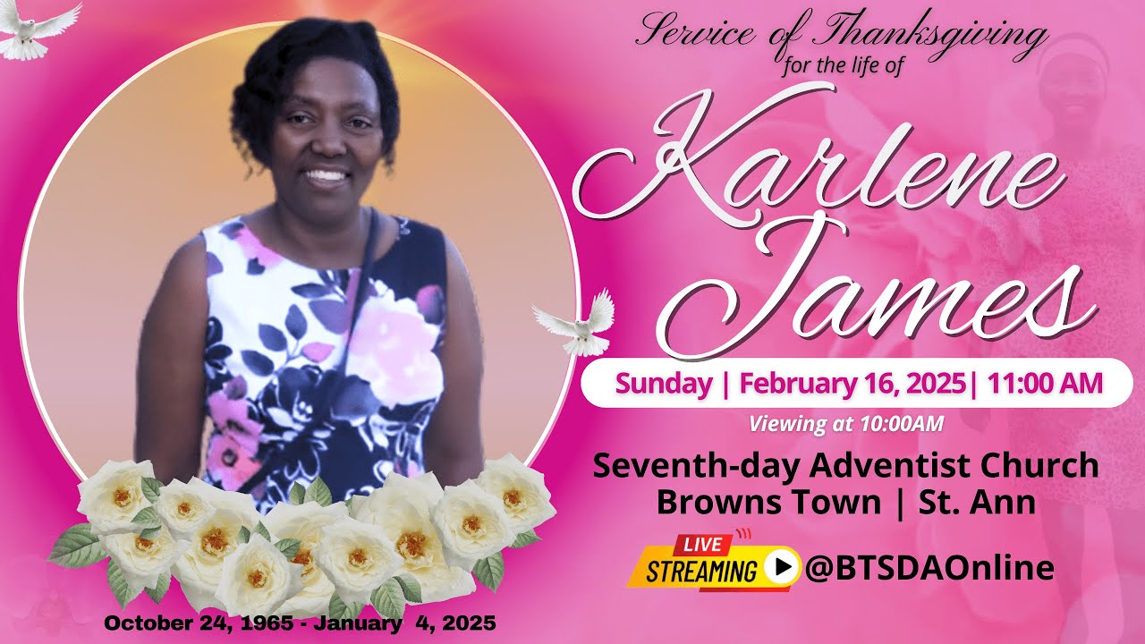Thanksgiving Service for the Life of Sis Karlene James || 16.02.2025 @ 11AM || BTSDAOnline