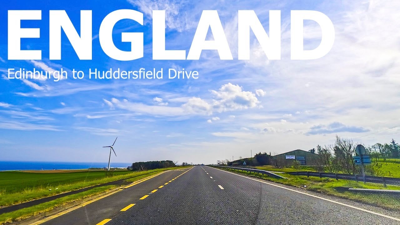 Afternoon Drive from Edinburgh to Huddersfield   Scenic UK Motorway Journey via Newcastle & Leeds