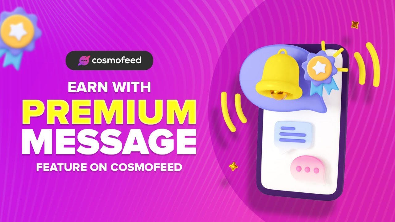 Earn with Premium Message Feature on Cosmofeed