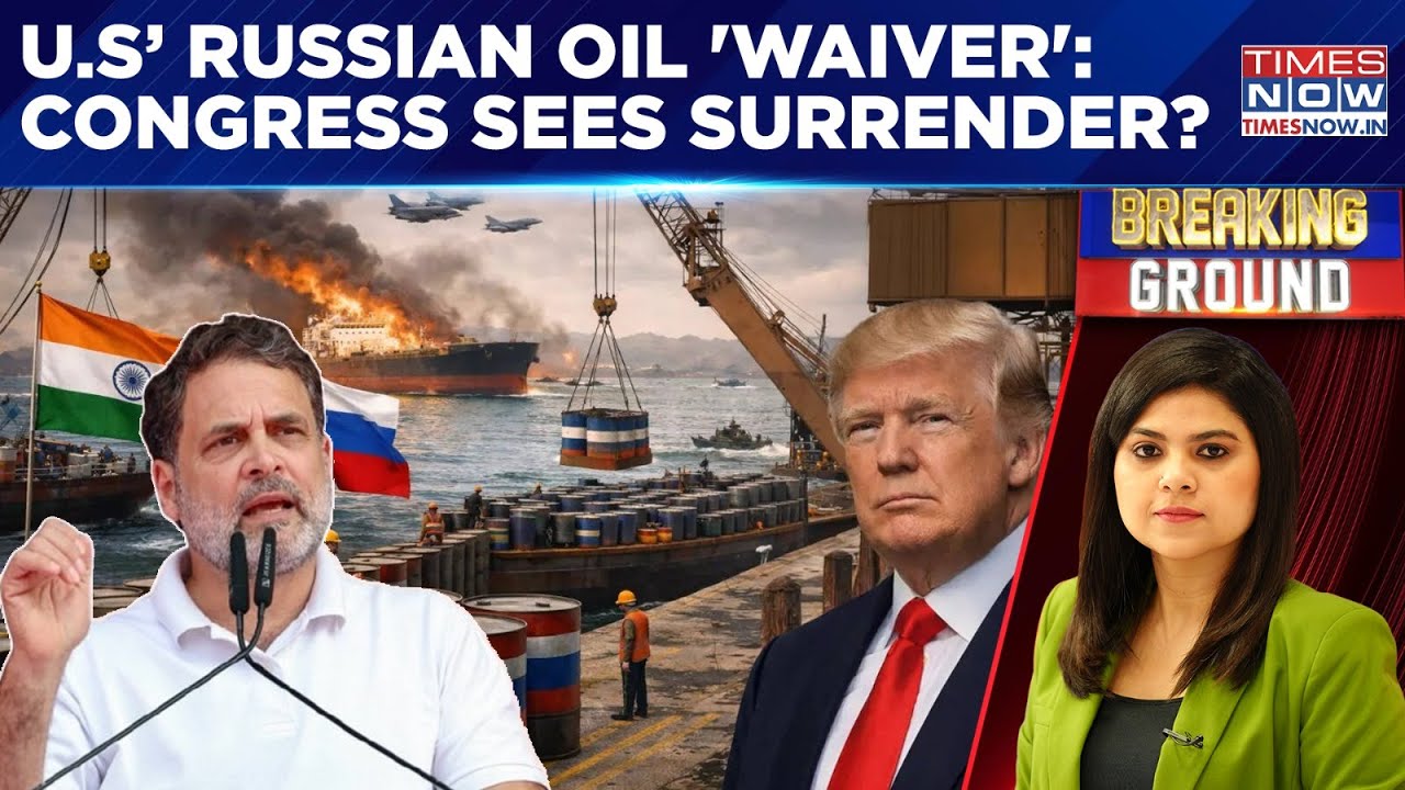 US 'Waiver' On Russian Oil Purchase Sparks Row; Congress Sees 'Surrender' Again? | Breaking Ground