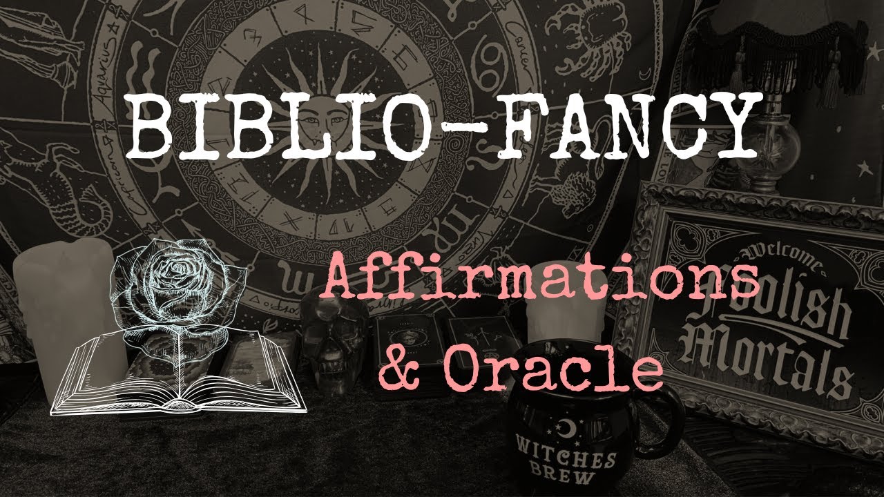 Biblio-Fancy 📖✨| Affirmations & Oracle 🪷
