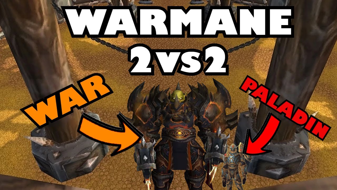 WAR ARMS / PALA HOLY WARMANE 2V2 ARENAS | ARENAS DIDÁCTICAS CON UN PATATA | PVP WOTLK 3.3.5