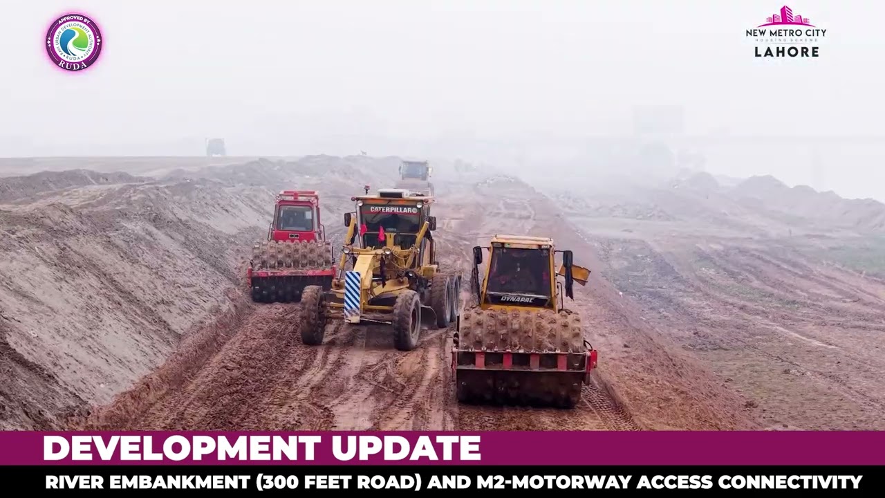 Progress on the Move: River Embankment (300 Ft Road) & M2 Motorway Connectivity Development