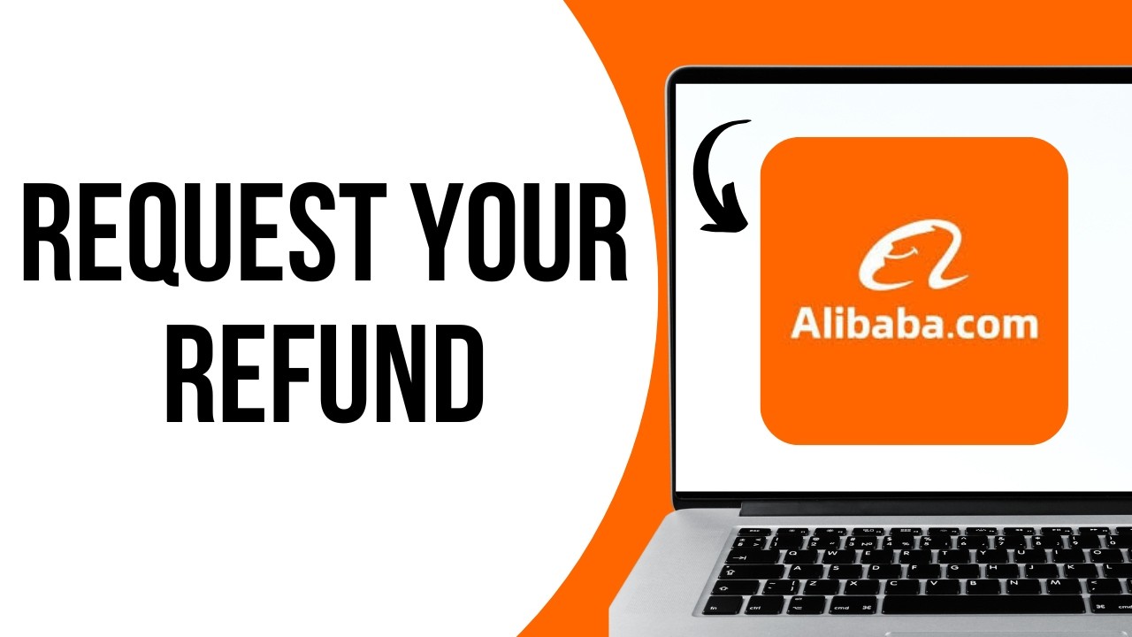 How to Request a Refund Using Alibaba com Money back Policy ?