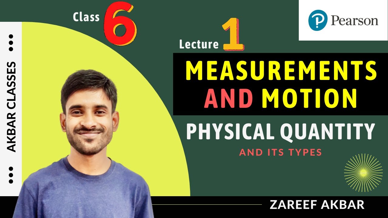 Class 6 | Measurements and Motion 01 | Physical Quantity | Pearson IIT Foundation