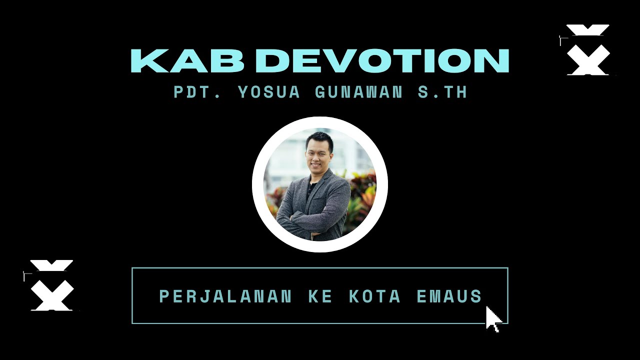 KAB Devotion about Risen - Pdt Yosua Gunawan S.Th