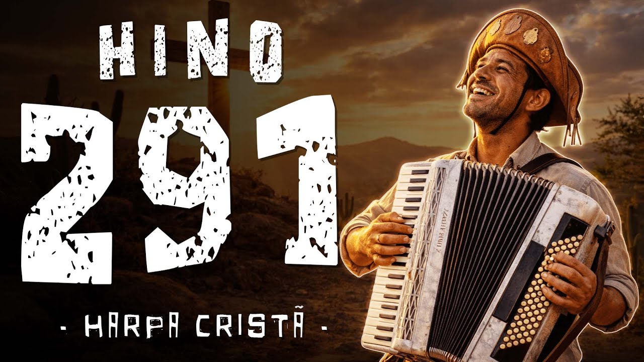 Baião Gospel – Hino 291 da Harpa Cristã 
