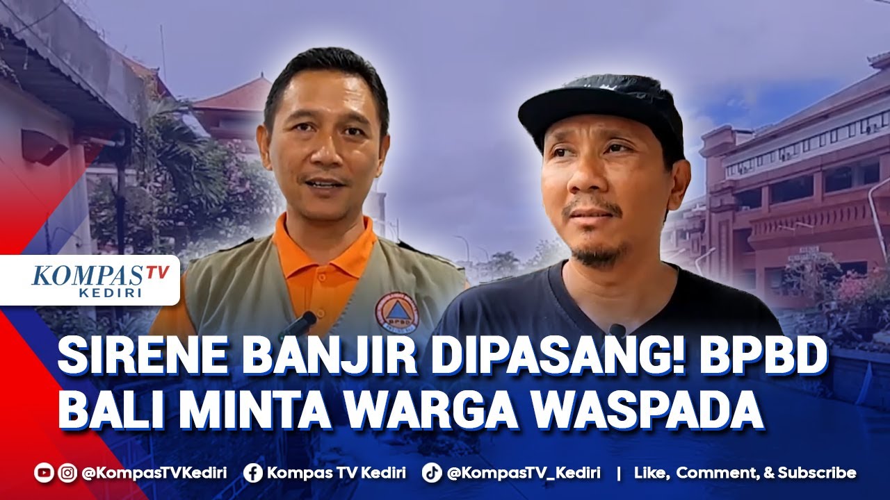 [FULL] Kepala BPBD Bali Pasang Sirene Banjir, Warga Diimbau Tetap Waspada | JURNAL NUSANTARA