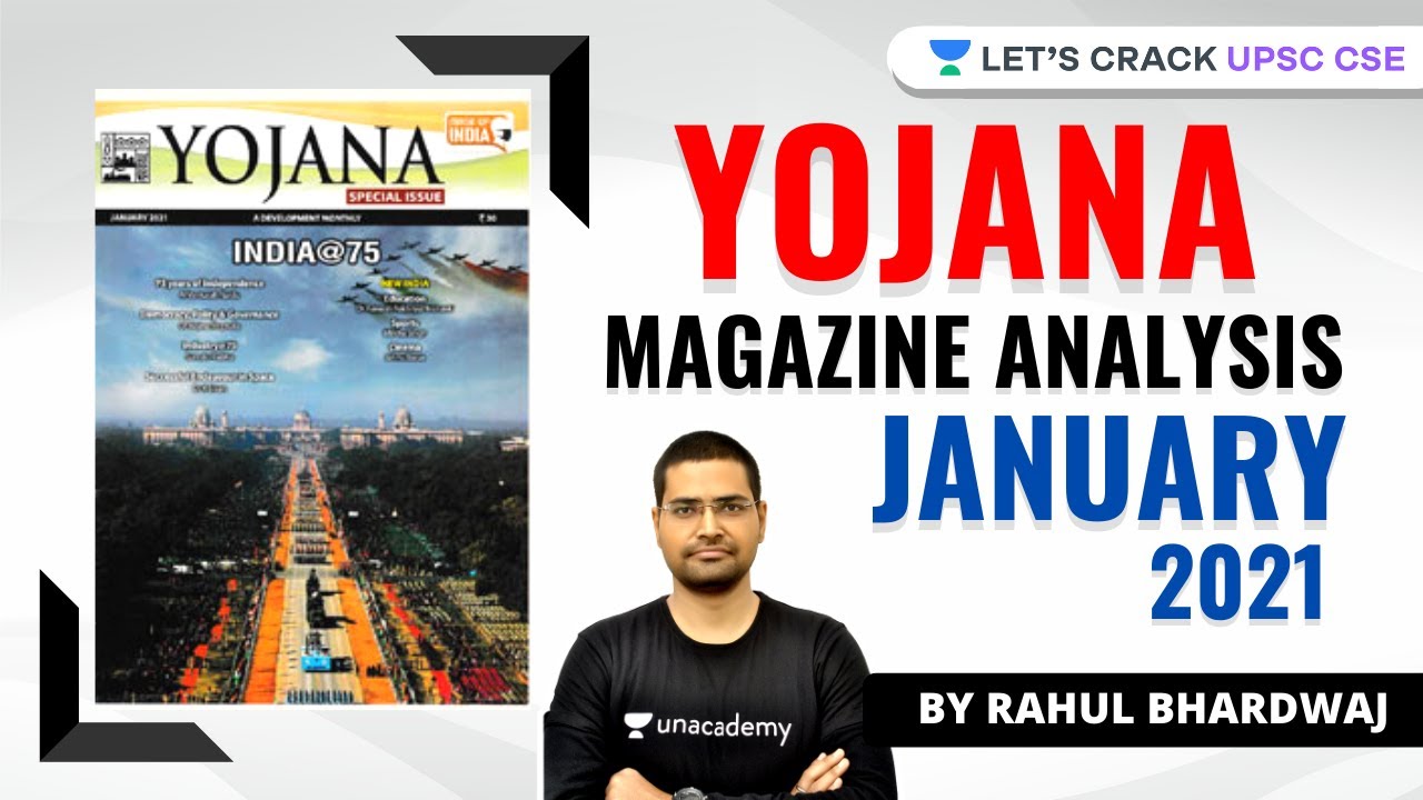 Yonjana Magazine Analysis January 2021 | Crack UPSC CSE 2021 | Rahul Bhardwaj