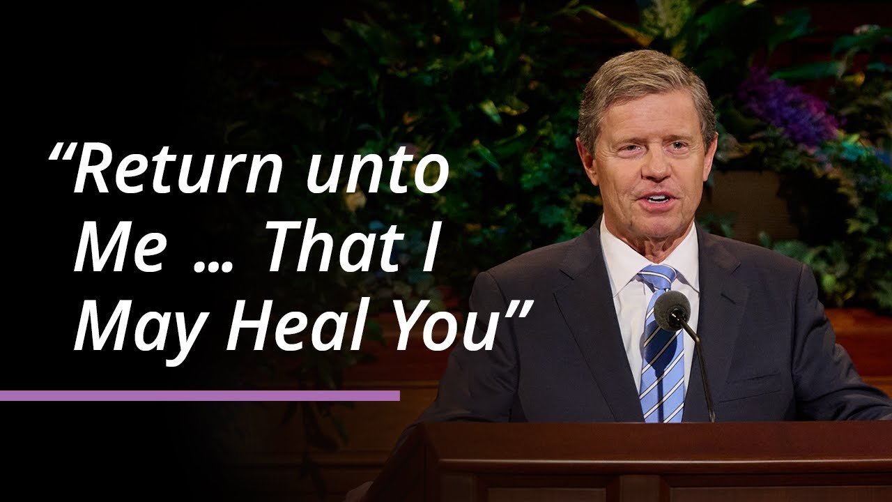 “Return unto Me … That I May Heal You” | S. Mark Palmer | April 2025 General Conference