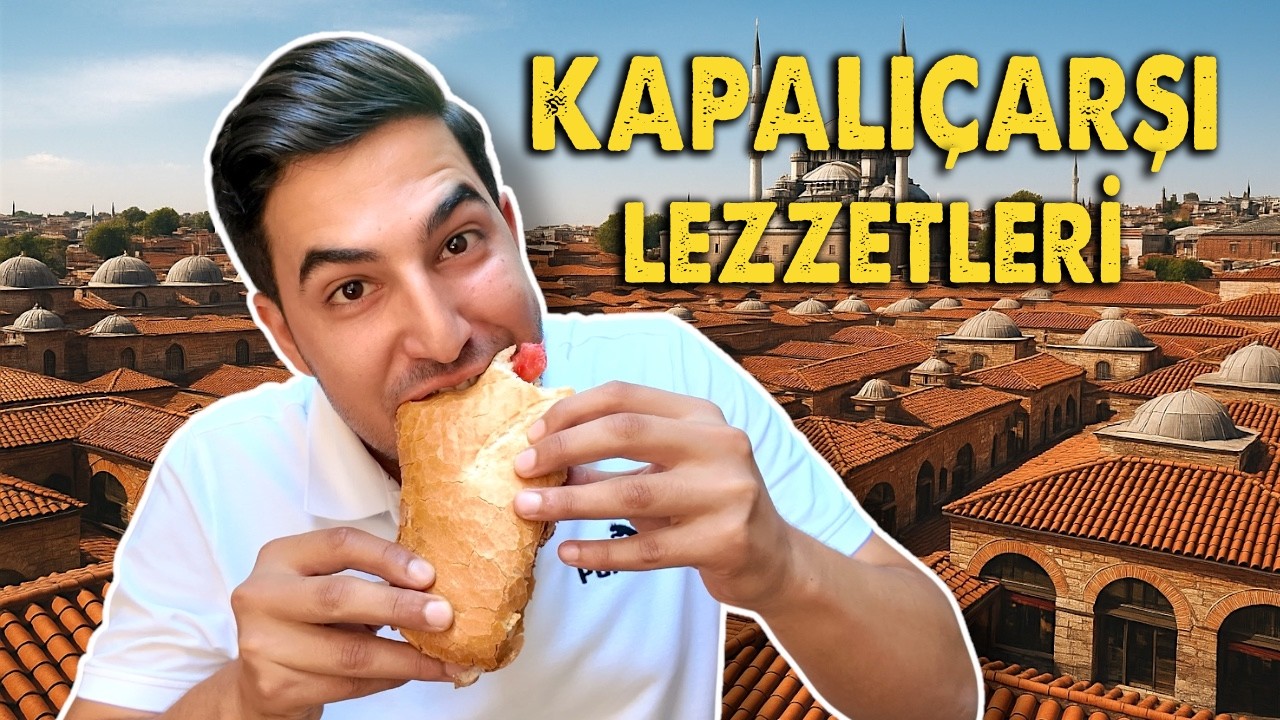 TARİHİ KAPALI ÇARŞI LEZZETLERİ! Grand Bazaar