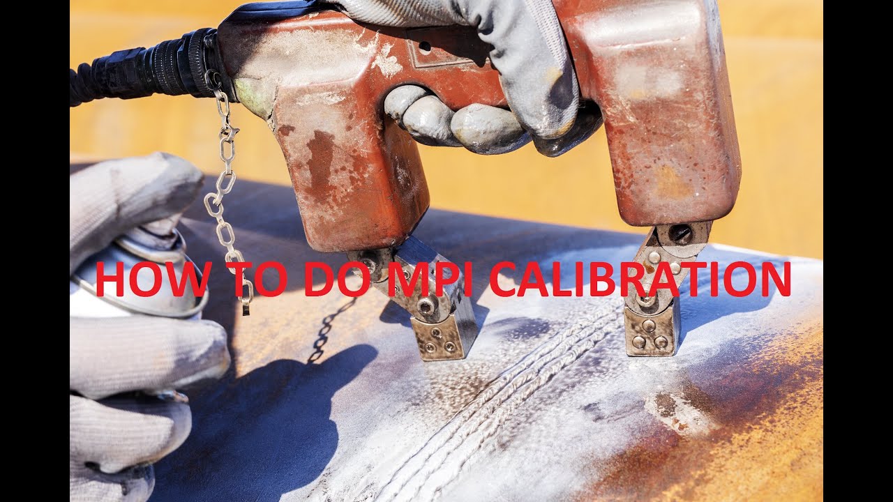 How to do MPI Calibration. (Magnetic Particle Testing)