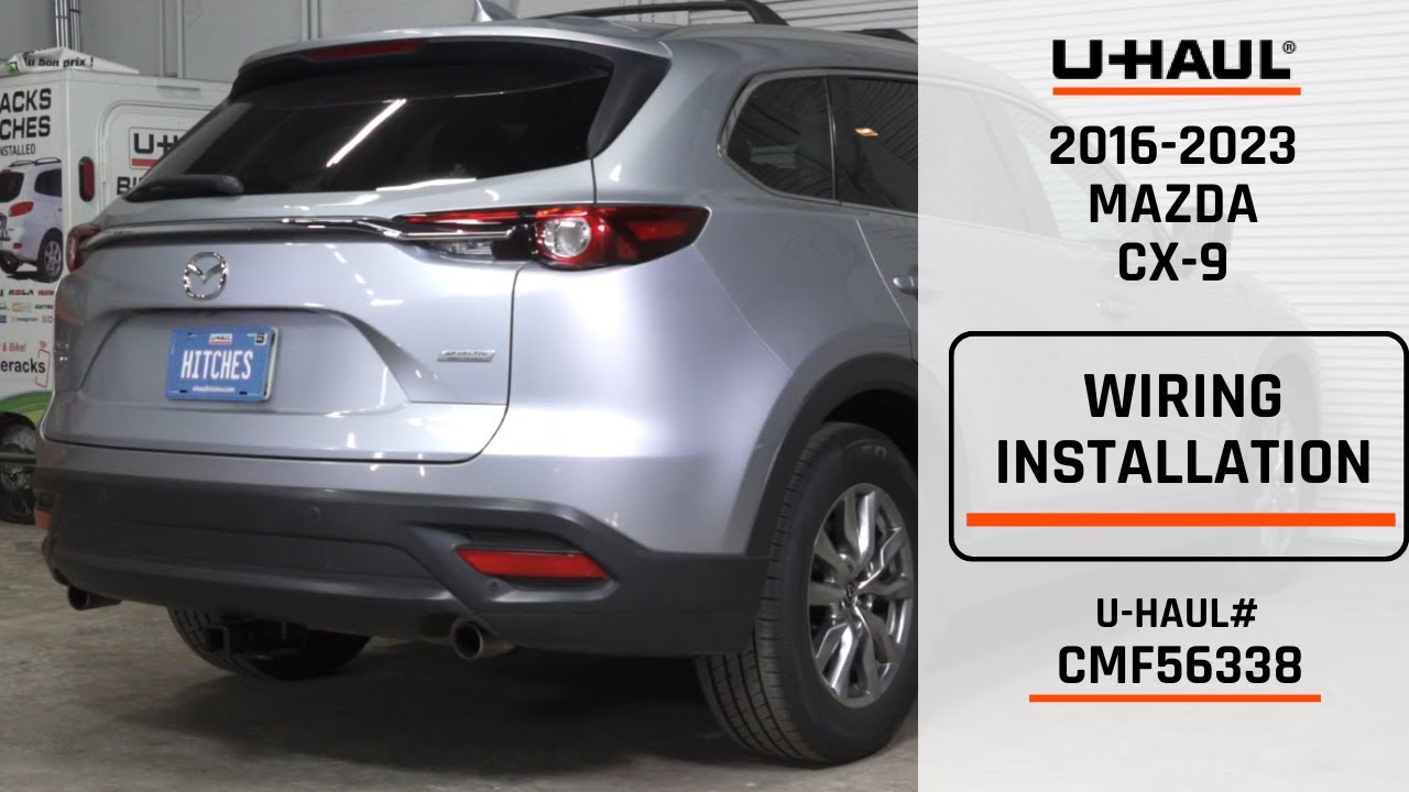 2016-2023 Mazda CX-9 | U-Haul Trailer Wiring Installation | CMF56338