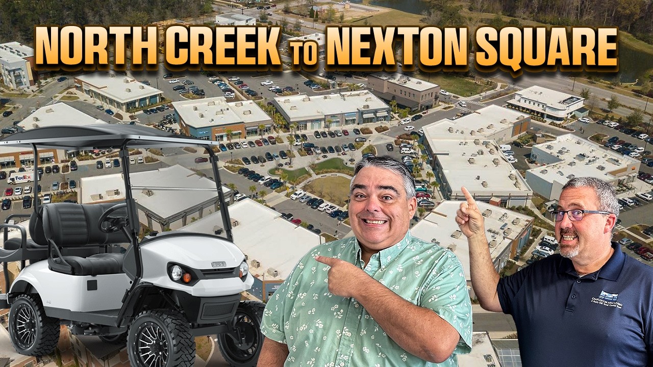 What’s in Nexton?? Golf Cart Tour From North Creek to Nexton Square