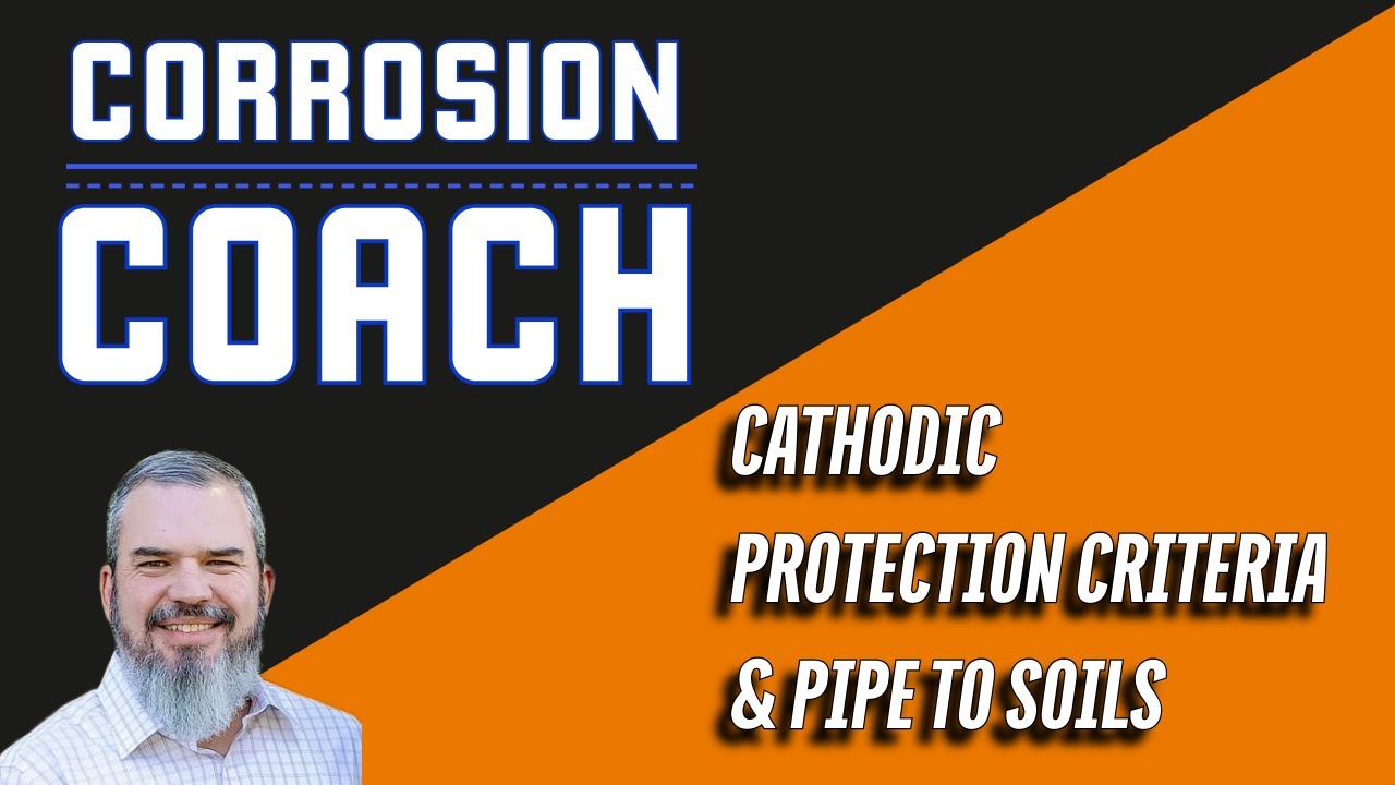 Cathodic Protection Criteria and Pipe-to-Soil Potentials