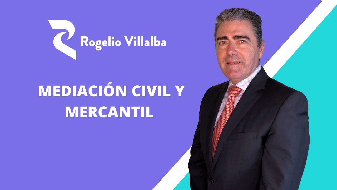 MEDIACIÓN CIVIL Y MERCANTIL