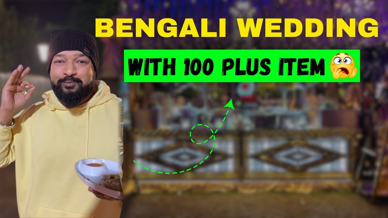 Bengali Wedding With 100 Plus Item | Sweet N Sour Catering |