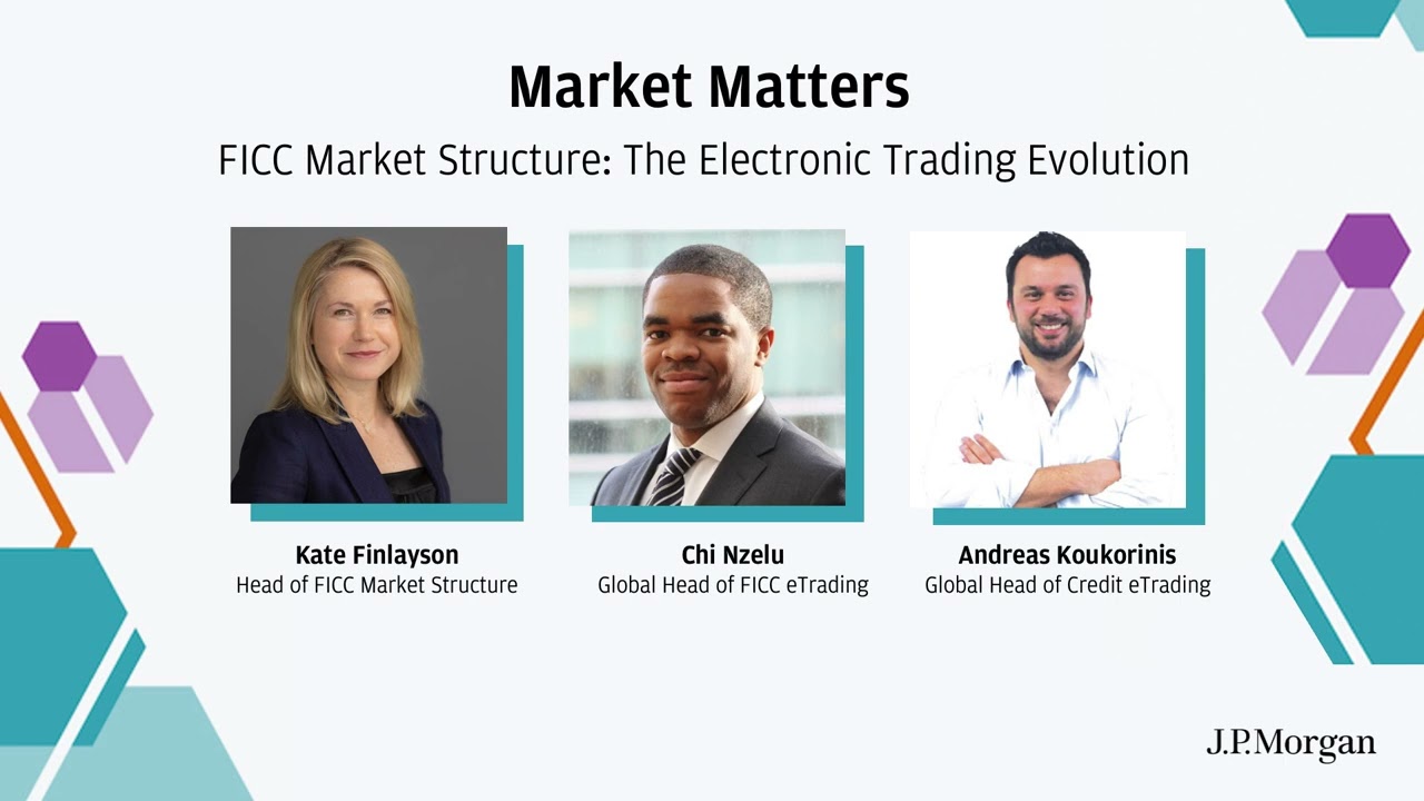 The Electronic Trading Evolution | Market Matters | J.P. Morgan