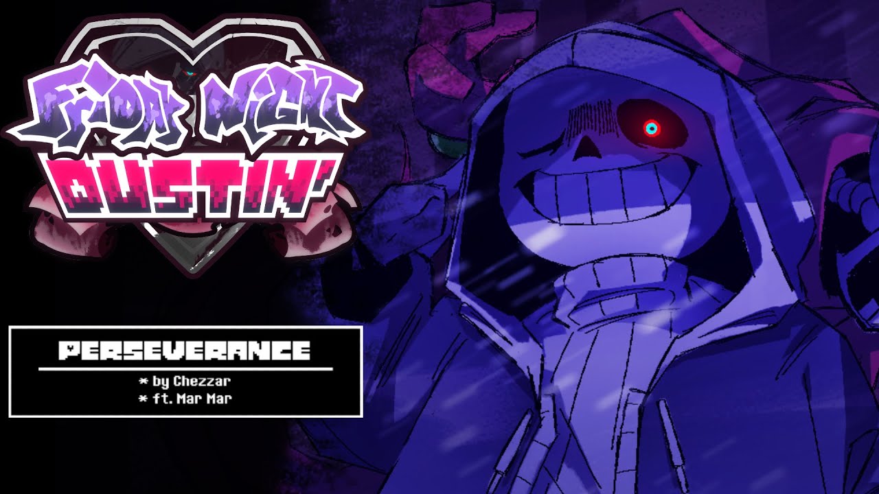 Friday Night Dustin' - PERSEVERANCE - [by: Chezzar ft.Mar Mar] Gameplay | FNF MOD