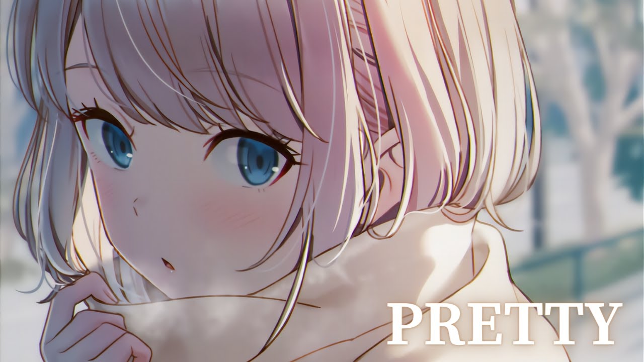 Nightcore - Pretty