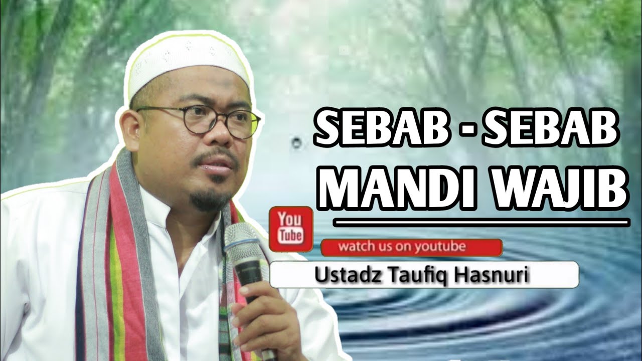 Ceramah Ustadz Taufiq || Penyebab Mandi Wajib || Majlis Ta'lim Roudhotul Ilmi Palembang