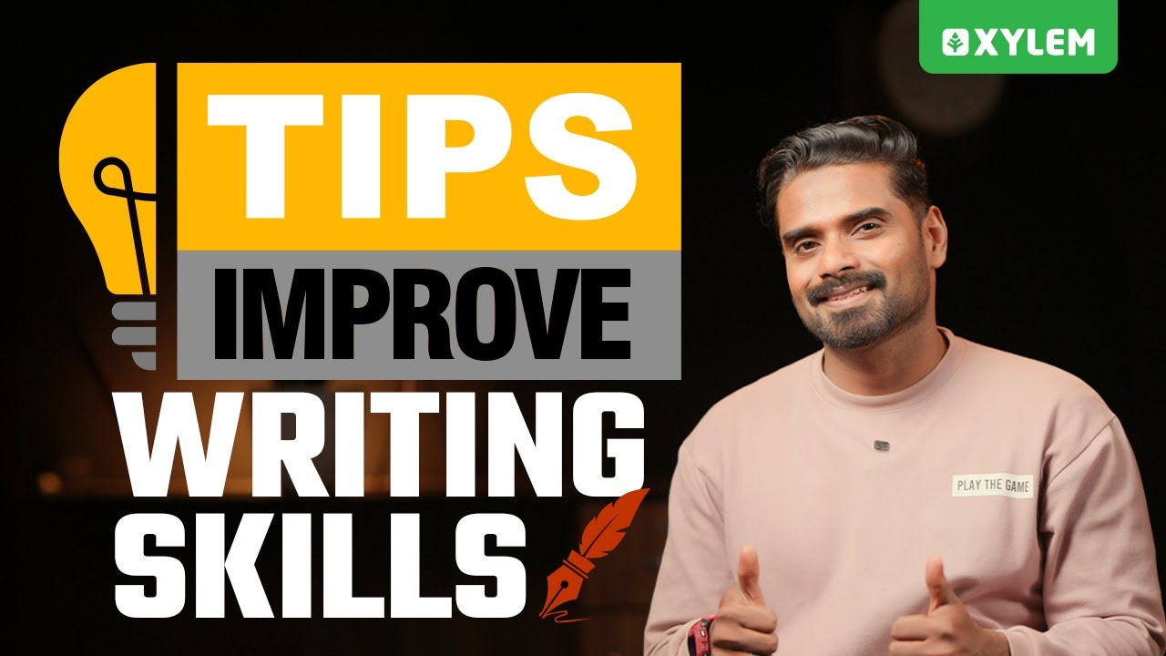 Tips To Improve Writing Skills !! | Xylem Class 8 CBSE