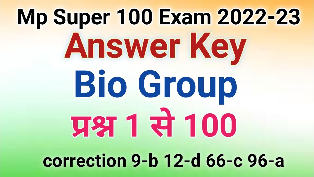Mp Super 100 Exam 2022 Answer Key | Bio Group | Madhya Pradesh Super 100 Entrance Selection Exam ...
